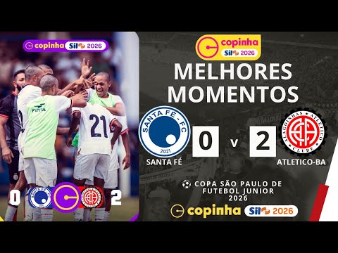 Santa Fé vs Atlético de Alagoinhas | Melhores Momentos | 1ª Rodada | Copinha 2026