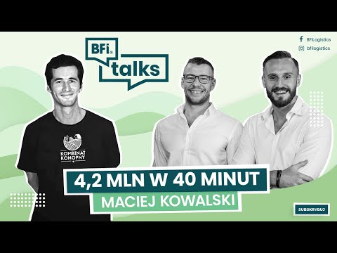 , title : 'Crowdfunding czyli jak pozyskać 4,2 mln w 40 minut - Maciej Kowalski z Kombinat Konopny |  BFI Talks'