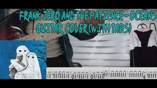 Frank Iero and the Patience - Oceans guitar cover (with Tabs)