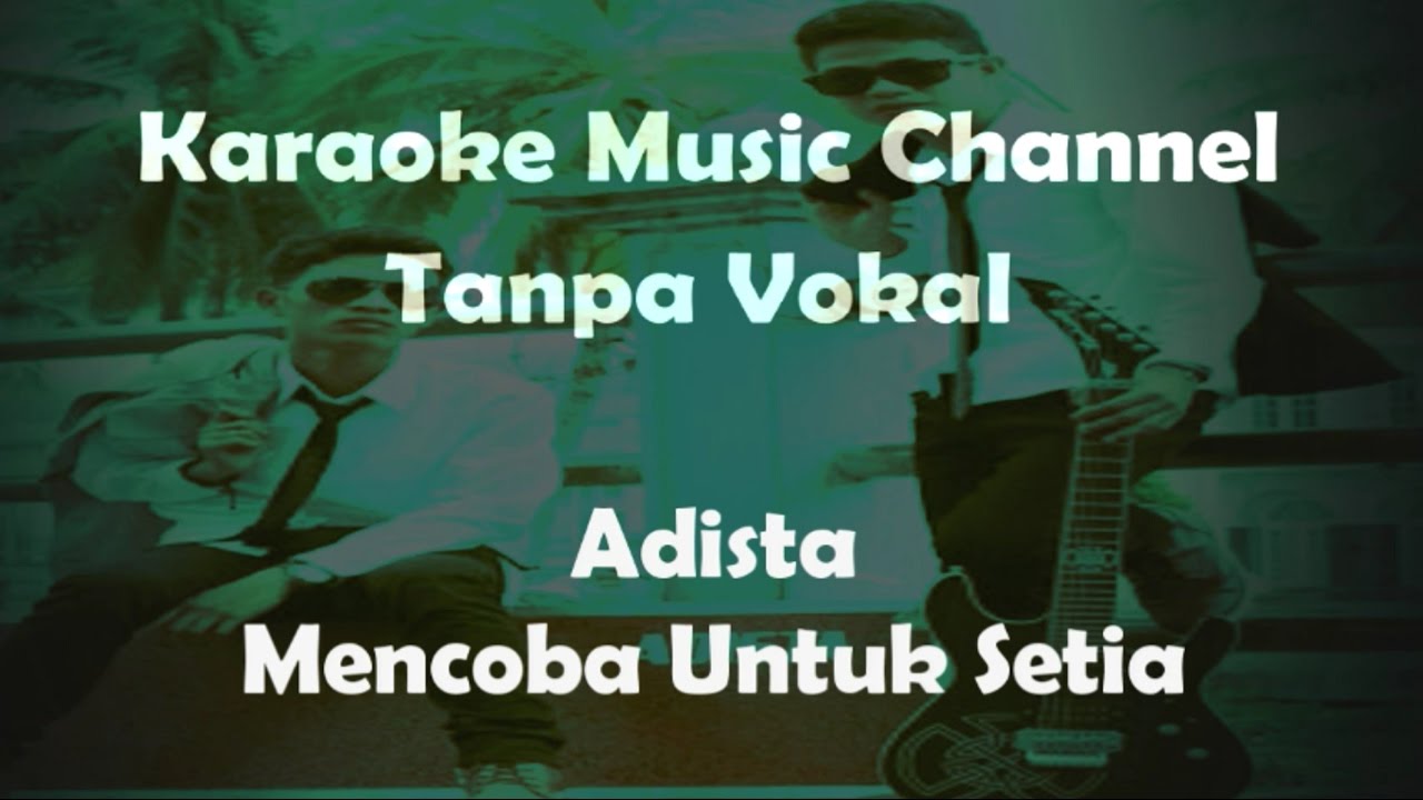  Download Lagu Adista Untuk Mencoba Setia  p1nkyy.blogspot.com Download Lagu Adista Untuk Mencoba Setia