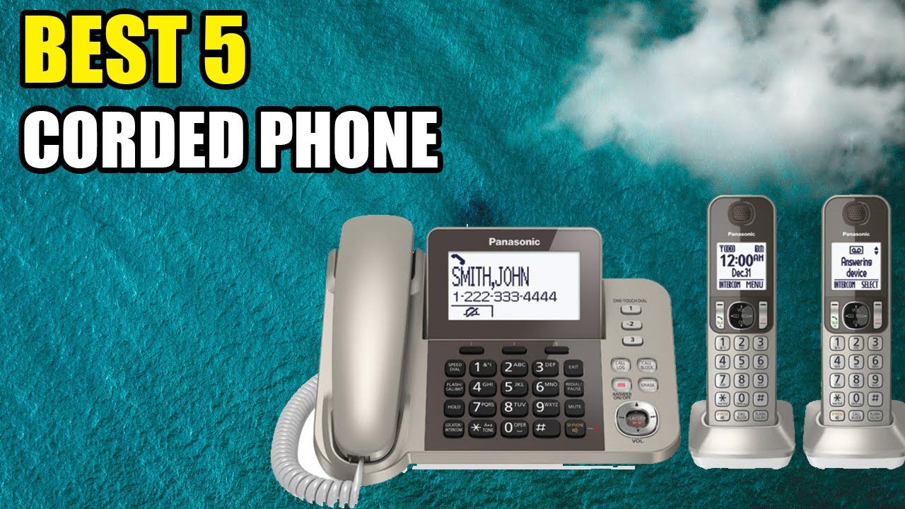 5 BEST CORDED PHONES 2022