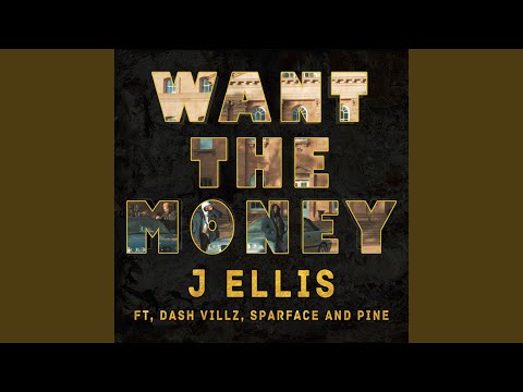 Want the money (feat. Dash villz, Pine & Spar)