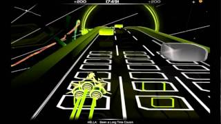 Hella - Been a Long Time Cousin [Audiosurf]