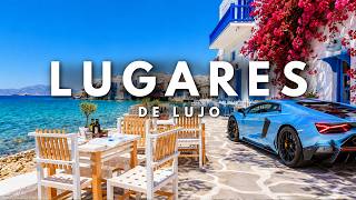 50 Lugares y Ciudades Más Lujosos del Mundo | Guía de Viaje en 4K