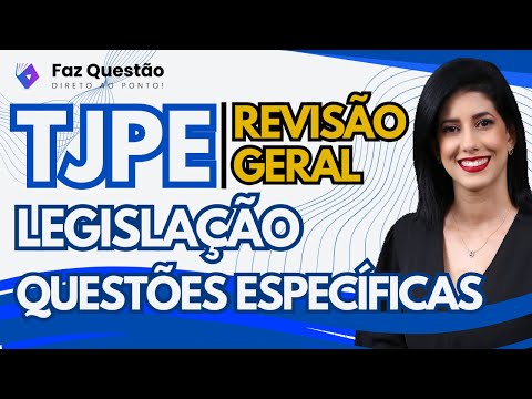 AULA 01 - REVISÃO INTENSIVA TJ-PE - LEGISLAÇÃO ESPECÍFICA