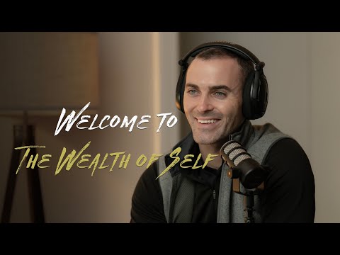 Welcome to The Wealth of Self