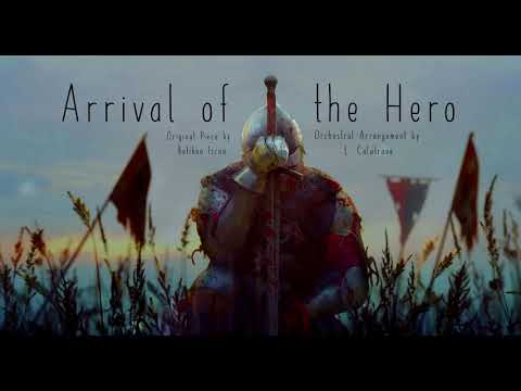 Arrival of the Hero by Batikan Iscan - Orchestral Cover