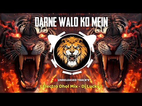 Darne Walo Ko Mein ( Electro Dhol ) Dj Lucky Nagar | Unreleased Track's | Instagram Viral | Remix
