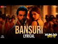 Bansuri Lyrical Hum Do Hamare Do Rajkummar R Kriti S Sachin Jigar Asees K IP Singh Dev N