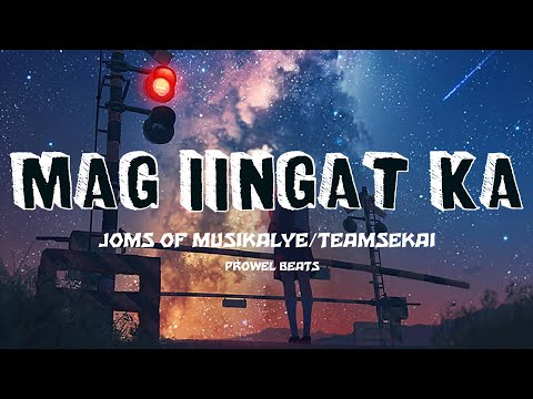 Mag Iingat Ka - Honjoms (Official Lyrics) Prowel Beats