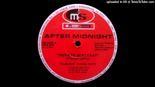 After Midnight - Private Sexytary (Club Mix - Vocal)