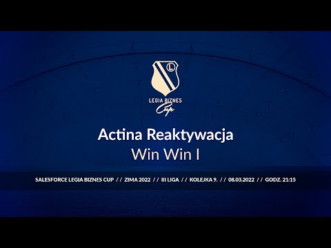 Skrót spotkania Actina Reaktywacja - Win Win I ( Legia Biznes Cup Zima 2022 )