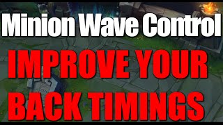 IMPROVE YOUR BACK TIMINGS! - Minion Wave Control Guide