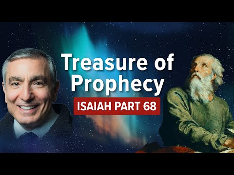 Isaiah, Part 68 | Treasure of Prophecy #biblestudy