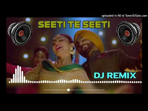 Seeti Te Seeti Dj Remix Song Hard Bass || Seeti Te Seeti Waji Punjabi Song Remix Dinesh Production
