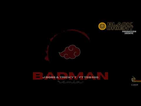 J Boss & Trick T - Badman [2009 Audio]