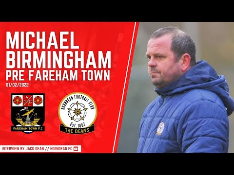 Michael Birmingham Pre Match - Fareham Town - 01/02/22