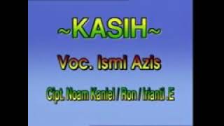 Download lagu Ismi azis - Kasih mp3