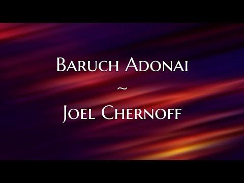 Baruch Adonai - Joel Chernoff