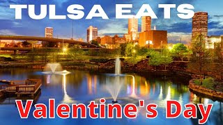 Best Restaurants in Tulsa to Eat Valentine's Day 2022 | Tulsa Food Scene