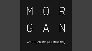 Another Road (Gettin' Ready)