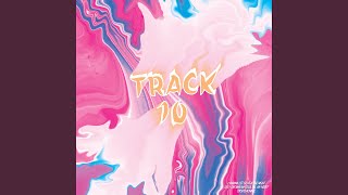 Track 10 Music Video
