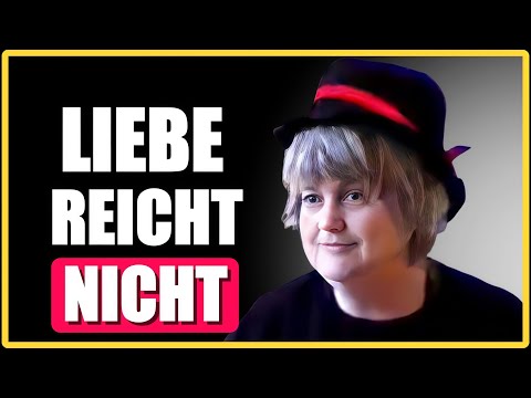Warum Liebe allein nicht reicht | Vera F Birkenbihl 