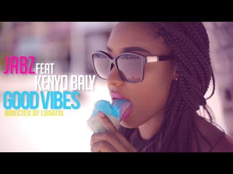 Jabz York Feat. Kenyo Baly - Good Vibes (Official Music Video)