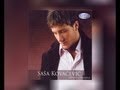 Sasa Kovacevic Ruka Za Spas Audio 2006 HD