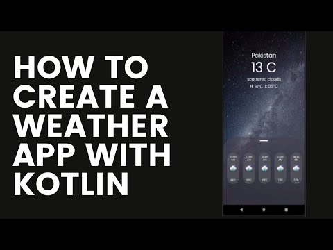 Weather App Android Studio Kotlin: How to create a weather app with Kotlin