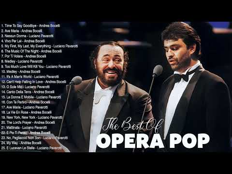 Andrea Bocelli, Luciano Pavarotti Greatest Hits -The Most Favorite Opera Songs All Time ❤#6455