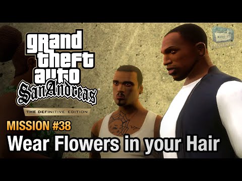 GTA San Andreas Definitive Edition - Mission #38 - Wear Flowers in your Hair