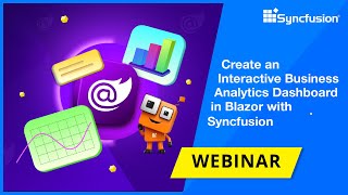 Download the video "Create an Interactive Business Analytics Dashboard in Blazor with Syncfusion [Webinar]"