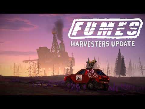 FUMES Harvesters Update Release Trailer