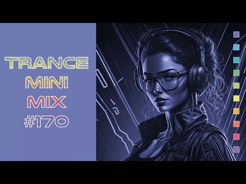 Trance Mini Mix #170