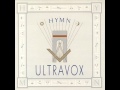 ULTRAVOX - Monument [1982 Hymn]
