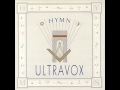 ULTRAVOX - Monument [1982 Hymn] 