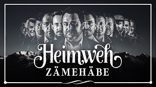 Heimweh – Zämehäbe (Offiziells Musigvideo)