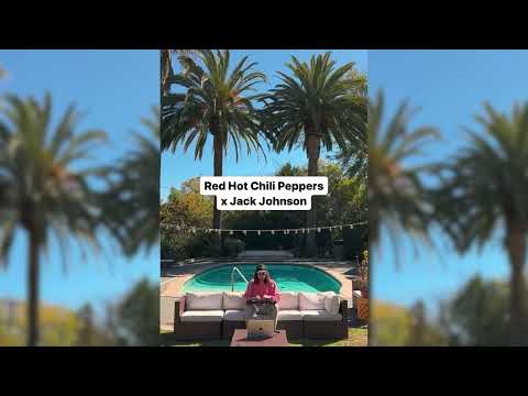 Red Hot Chili Peppers x Jack Johnson (Carneyval Mashup) FULL VERSION