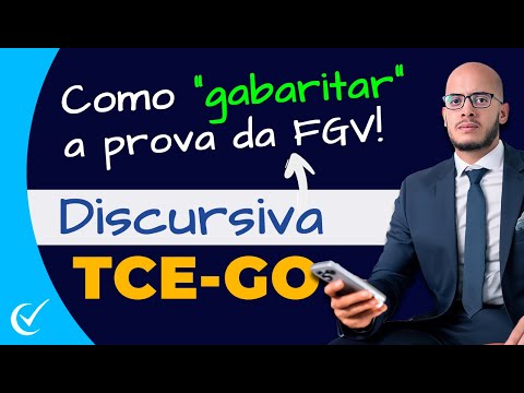 Discursiva TCE-GO 2024 (Tribunal de Contas Goias) - Saiba como vem o Estudo de Caso na prova da FGV