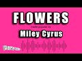 Miley Cyrus Flowers Karaoke Version