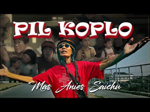 MAS ANIES SAICHU - Pil Koplo New Version (Official Music Video)