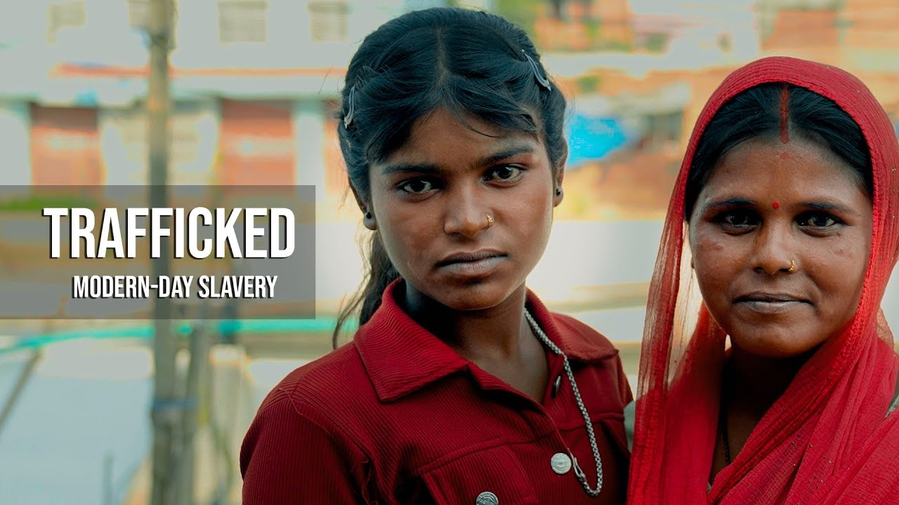 Trafficked: Modern Day Slavery