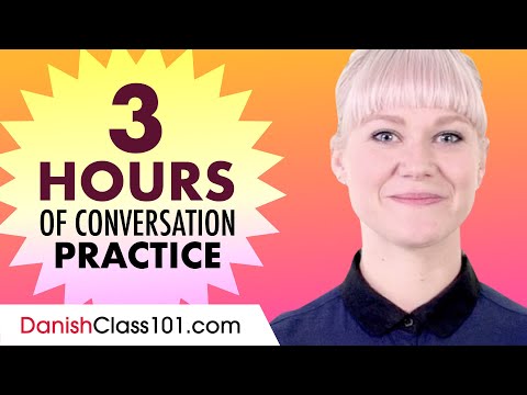 3 Hours of Danish Conversation Practice - Improve Speaking Skills