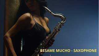Besame Mucho - Instrumental - Saxophone