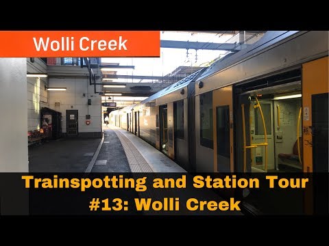 Trainspotting and Station Tour #13: Wolli Creek