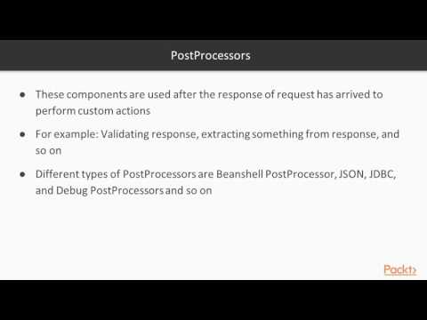 JMeter 3.0 Advanced : Advanced Post and PreProcessors | packtpub.com