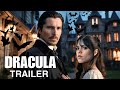 Dracula - Teaser Trailer | Christian Bale | Jenna Ortega