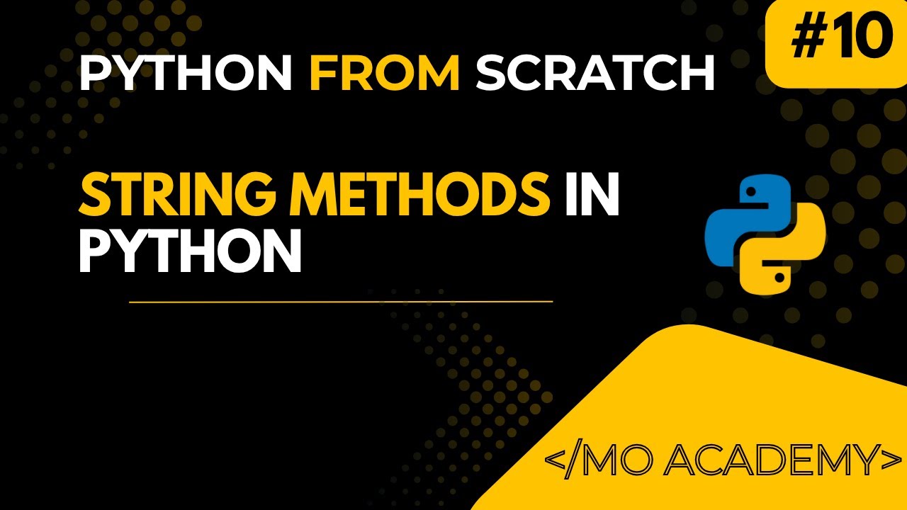 Python String Methods Explained | Upper, Lower, Replace, Join, Strip, Count | MO Academy 2025–2026