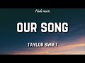 Taylor Swift Our Song Lyrics